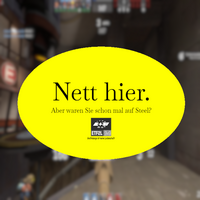 Nett hier. Aber waren Sie schonmal in 2Fort?